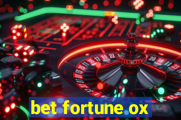 bet fortune ox